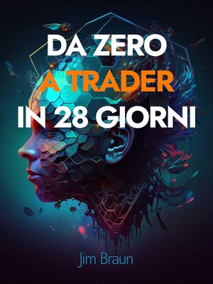 cover image of Da Zero a Trader in 28 Giorni